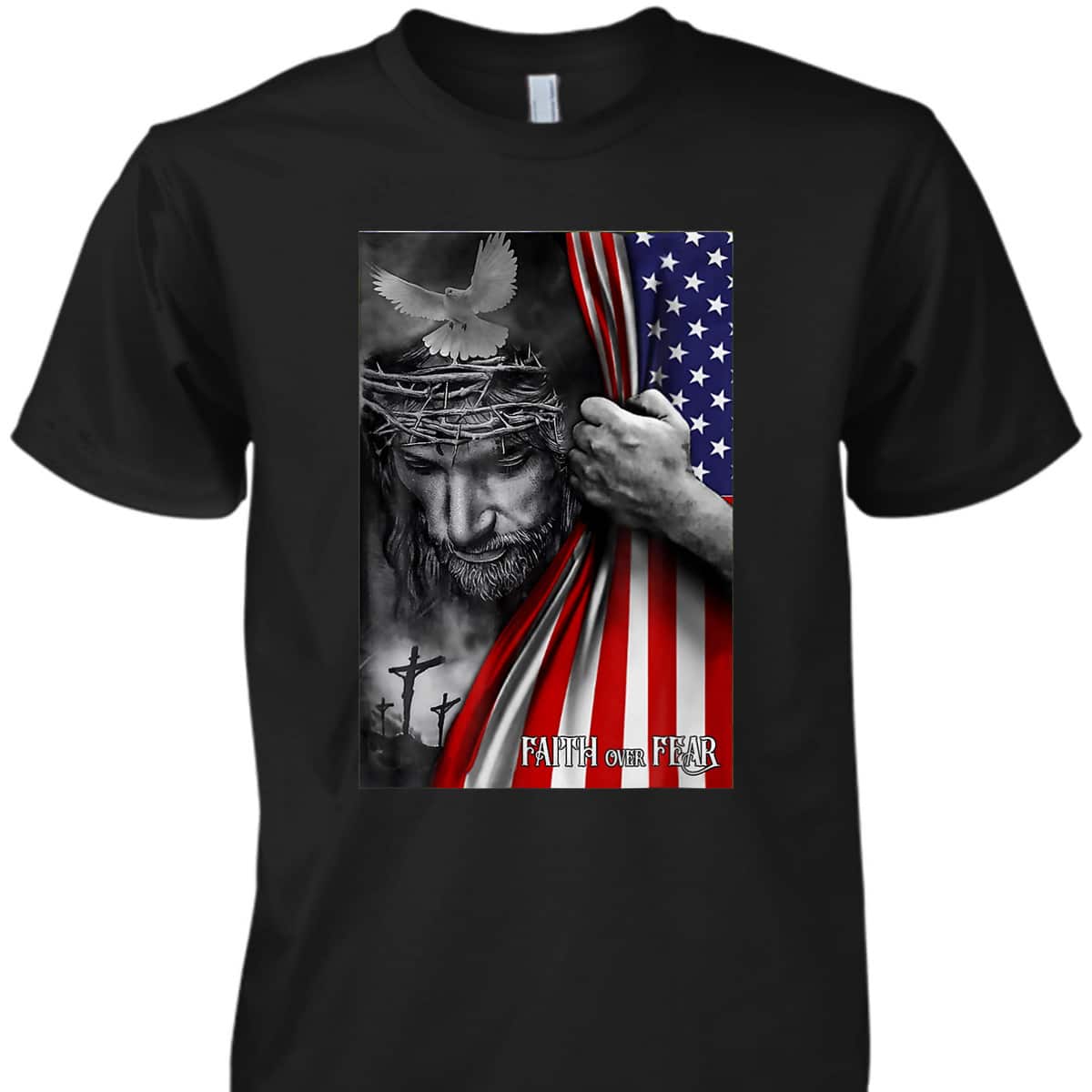 Faith Over Fear God Jesus Christian USA Flag Religious Bible Verse 4th Of July Independence Day T-Shirt Faith Over Fear God Jesus Christian USA Flag Religious Bible Verse 4th Of July Independence Day T-Shirt