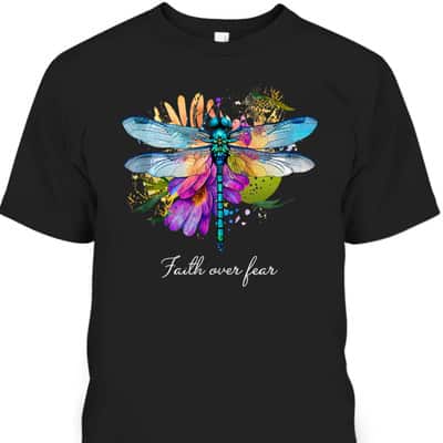 Faith Over Fear Floral Dragonfly Christian Summer Religious T-Shirt