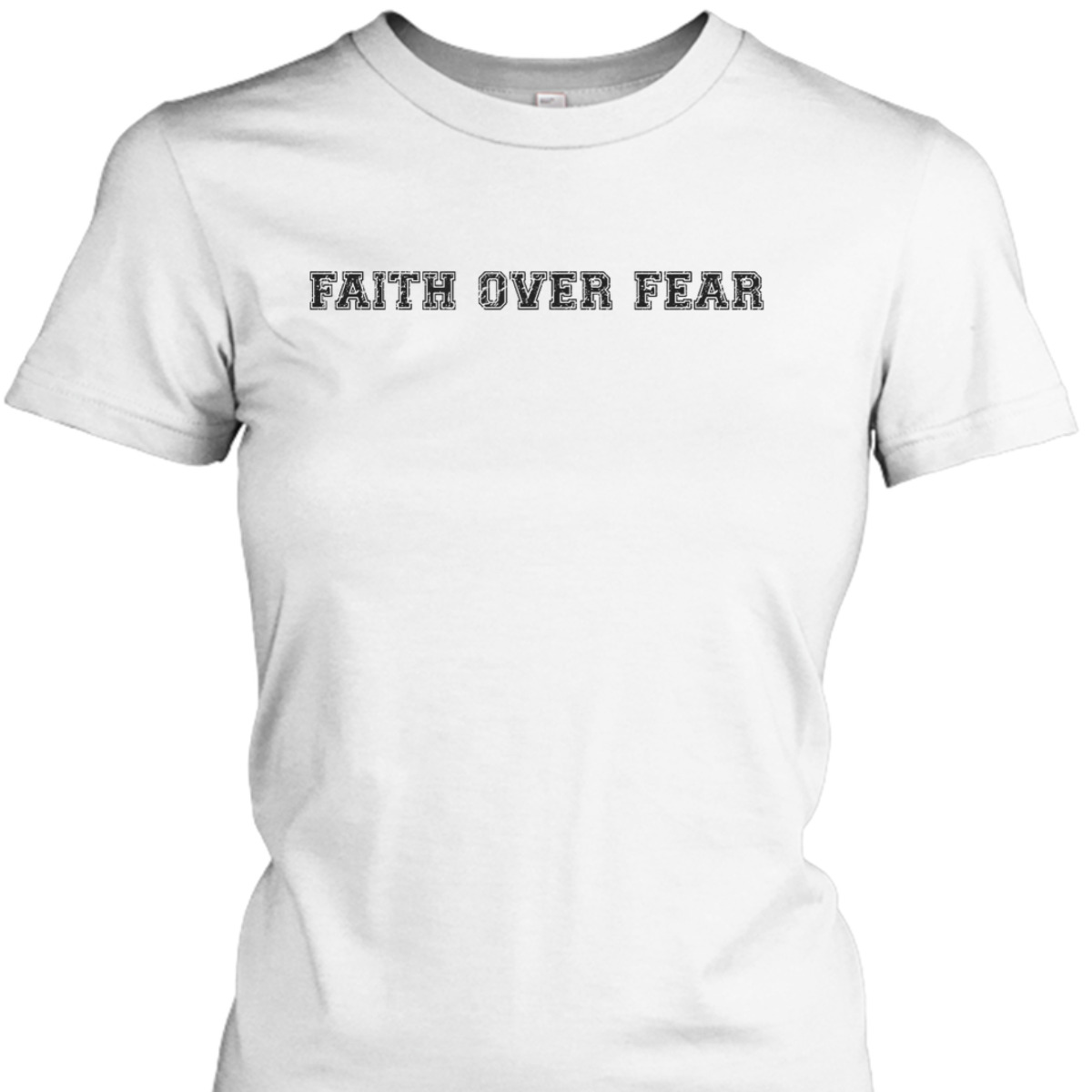 Faith Over Fear T-Shirt Trendy Christian Saying Minimal Faith Over Fear T-Shirt Trendy Christian Saying Minimal