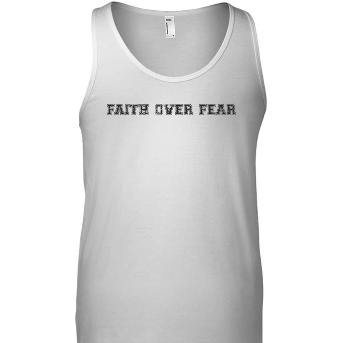 Faith Over Fear T-Shirt Trendy Christian Saying Minimal Faith Over Fear T-Shirt Trendy Christian Saying Minimal