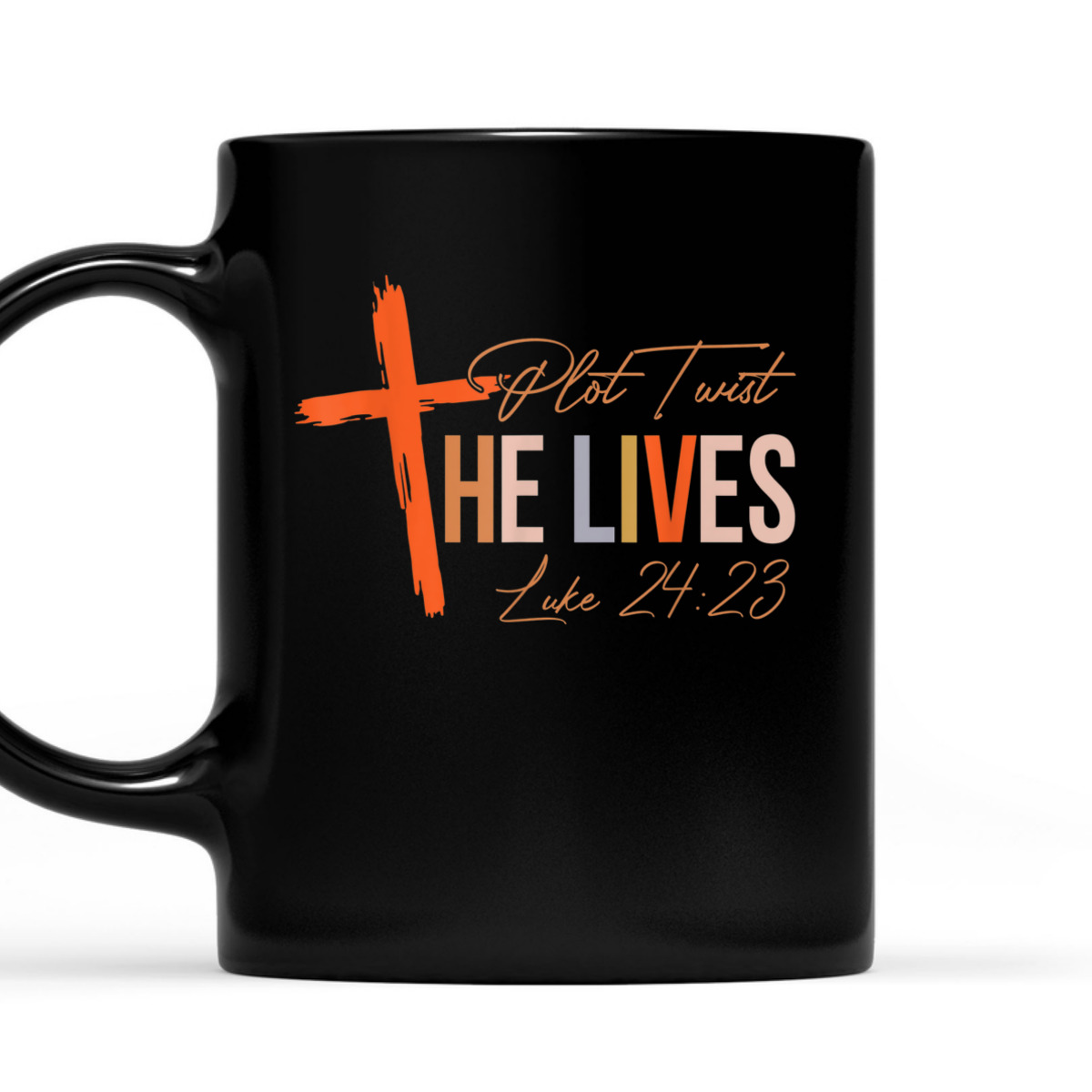 Vintage Plot Twist He Lives Cross Funny Christian Easter Day T-Shirt Luke 24:23 Vintage Plot Twist He Lives Cross Funny Christian Easter Day T-Shirt Luke 24:23