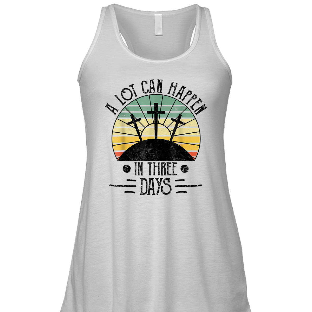 A Lot Can Happen In Three Days Christians Easter Day Religious T-Shirt A Lot Can Happen In Three Days Christians Easter Day Religious T-Shirt