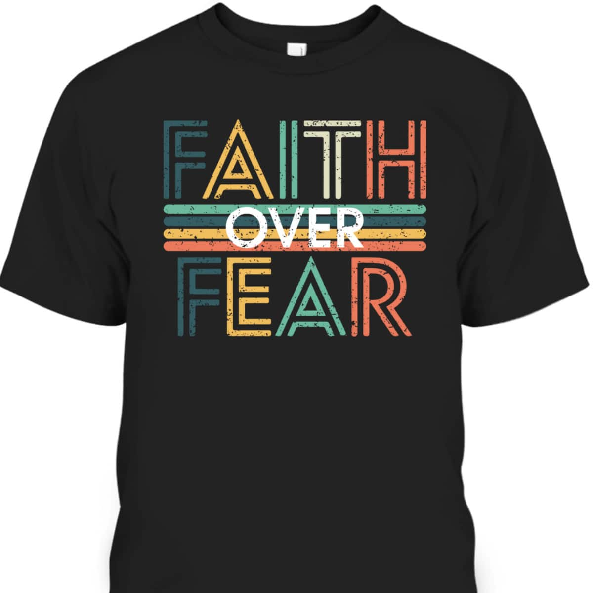 USA Flag Patriotic American Gift Faith Over Fear Prayer 4th Of July Independence Day T-Shirt