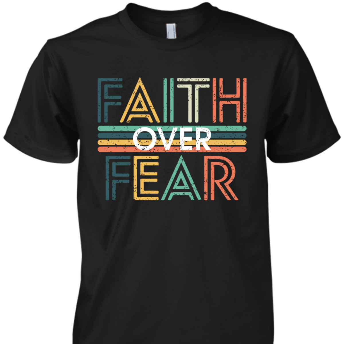 USA Flag Patriotic American Gift Faith Over Fear Prayer 4th Of July Independence Day T-Shirt USA Flag Patriotic American Gift Faith Over Fear Prayer 4th Of July Independence Day T-Shirt