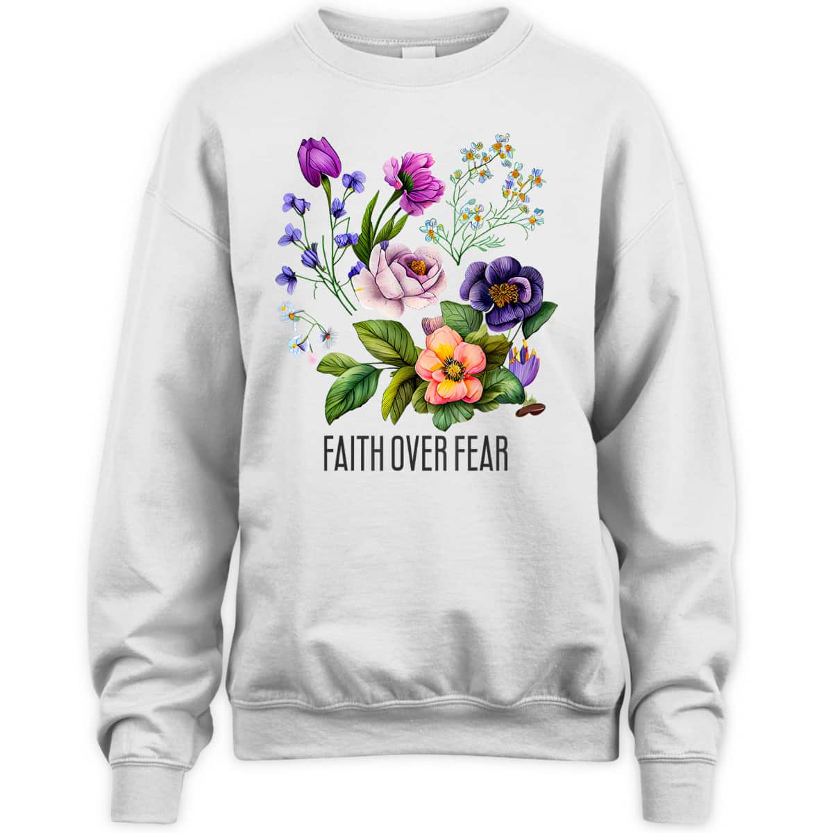 Faith Over Fear Christian Floral Summer Flowers T-Shirt Faith Over Fear Christian Floral Summer Flowers T-Shirt