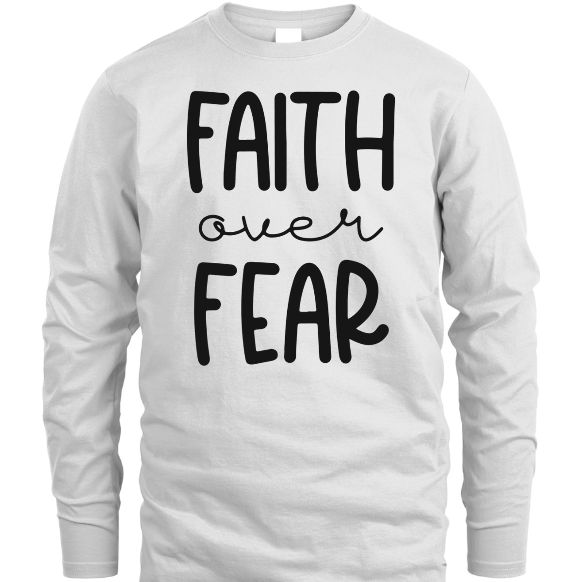 Christian Faith Over Fear T-Shirt Trust God Faith Gift Christian Faith Over Fear T-Shirt Trust God Faith Gift