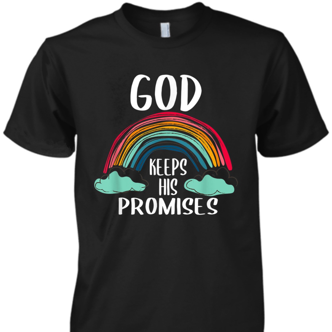 God Keeps His Promises T-Shirt Perfect Gift For Believers God Keeps His Promises T-Shirt Perfect Gift For Believers
