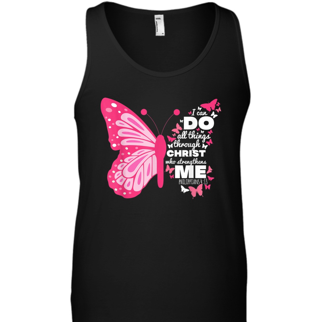 I Can Do All Things Through Christ Perfect Bible Verse T-Shirt For Believers I Can Do All Things Through Christ Perfect Bible Verse T-Shirt For Believers