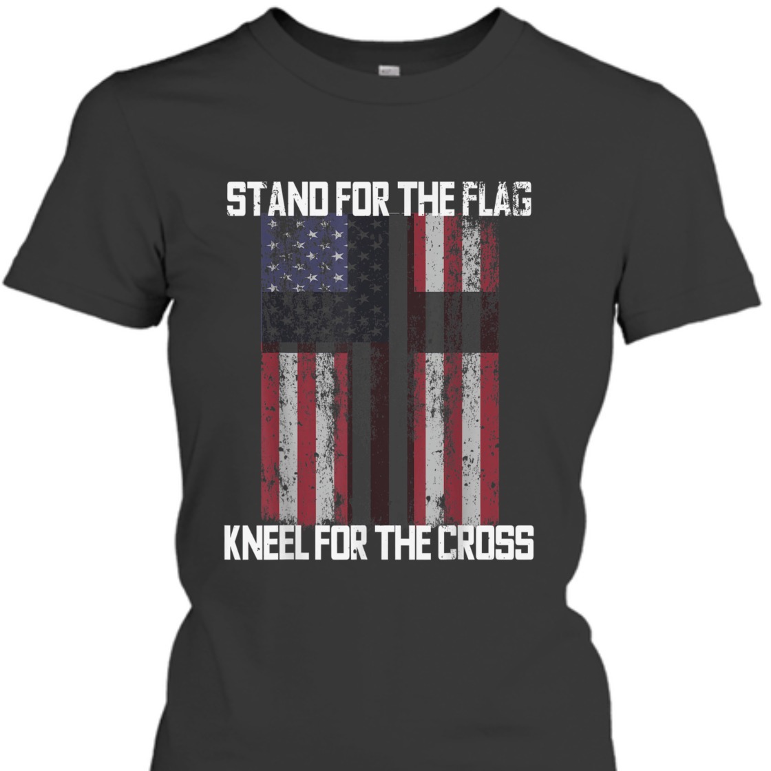 Stand For The Flag American Patriotic T-Shirt I Kneel At The Cross Stand For The Flag American Patriotic T-Shirt I Kneel At The Cross