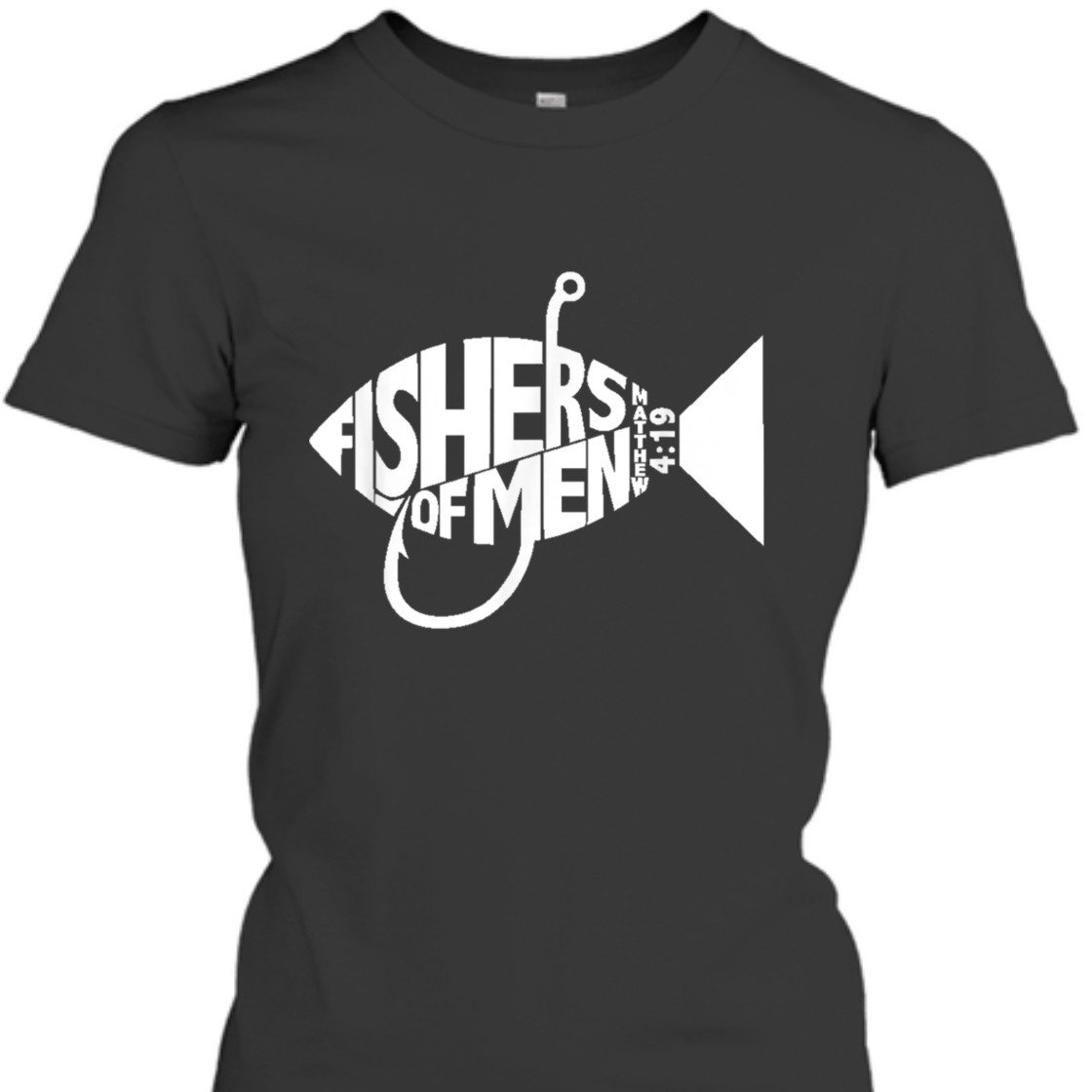 Fishers Of Men Matthew 4:19 Christian Bible Verse T-Shirt Fishers Of Men Matthew 4:19 Christian Bible Verse T-Shirt