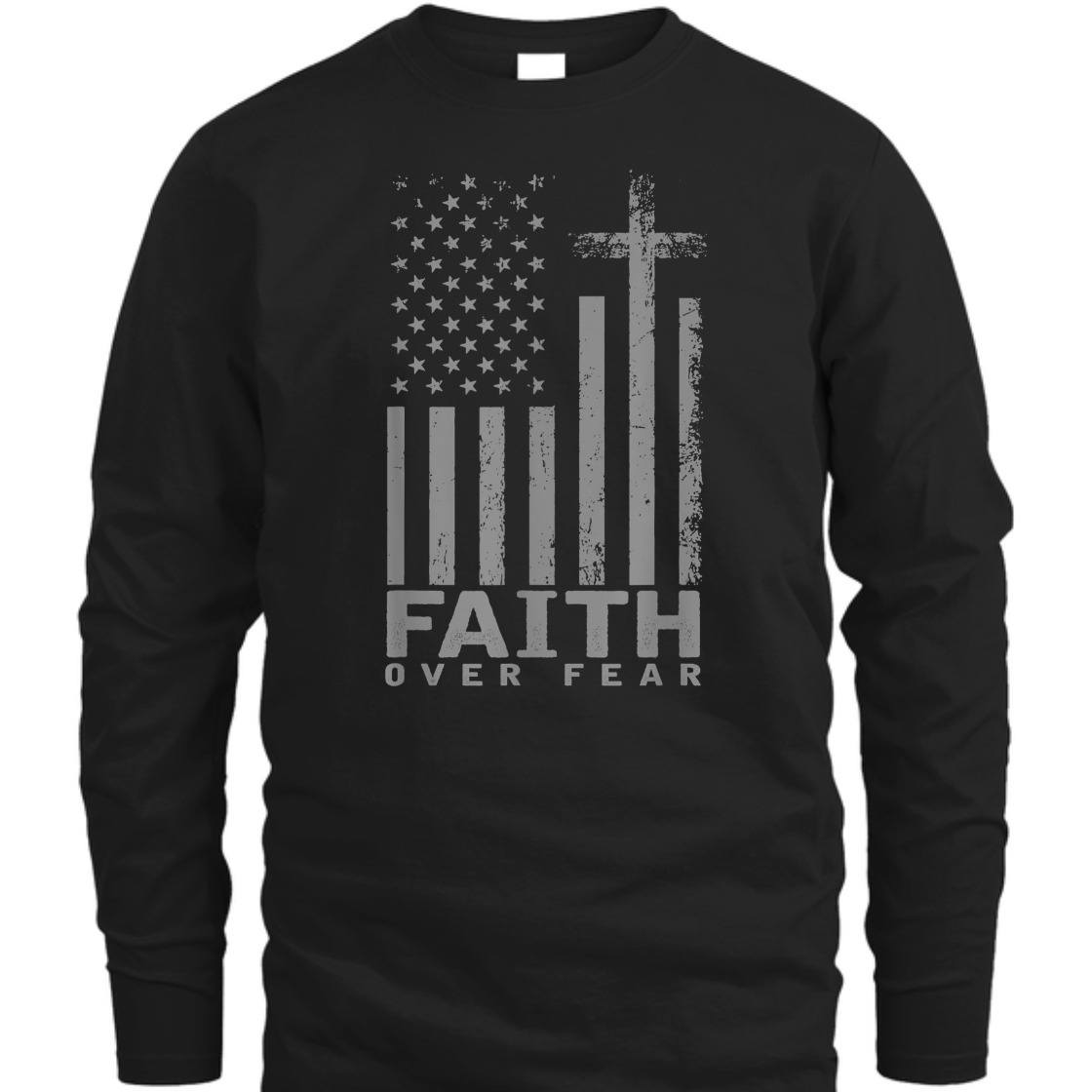 America Pride US Flag With Cross Faith Over Fear T-Shirt America Pride US Flag With Cross Faith Over Fear T-Shirt