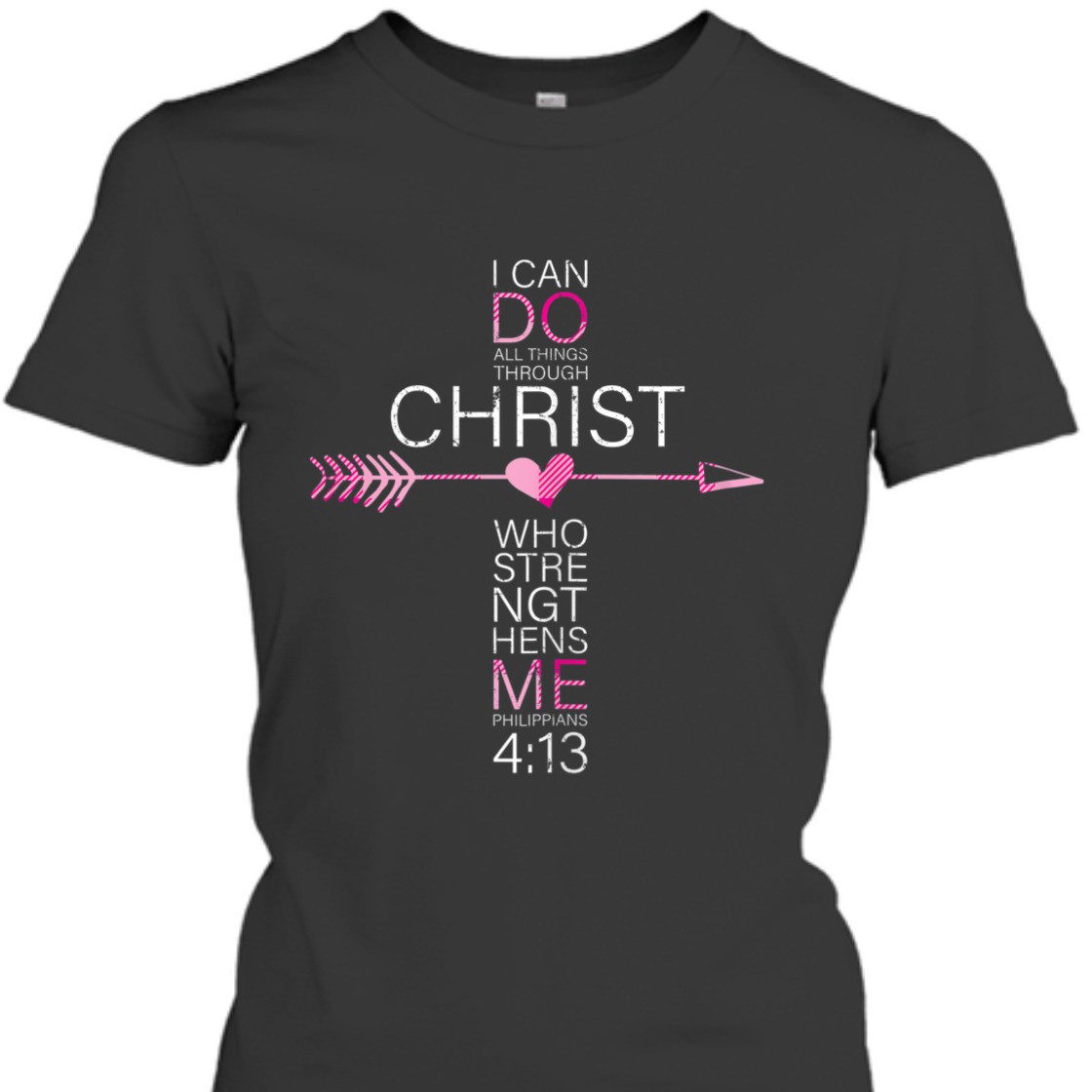 I Can Do All Things Through Christ Bible Verse T-Shirt Philippians 4:13 I Can Do All Things Through Christ Bible Verse T-Shirt Philippians 4:13