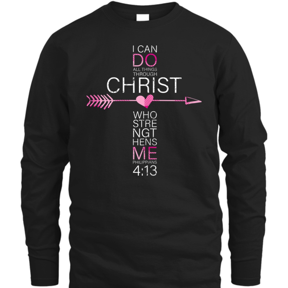 I Can Do All Things Through Christ Bible Verse T-Shirt Philippians 4:13 I Can Do All Things Through Christ Bible Verse T-Shirt Philippians 4:13