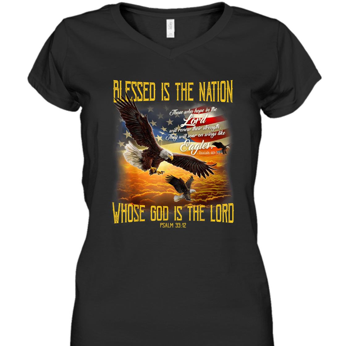American Eagles And Flag Blessed Is The Nation Whose God Is The Lord 4th Of July T-Shirt American Eagles And Flag Blessed Is The Nation Whose God Is The Lord 4th Of July T-Shirt