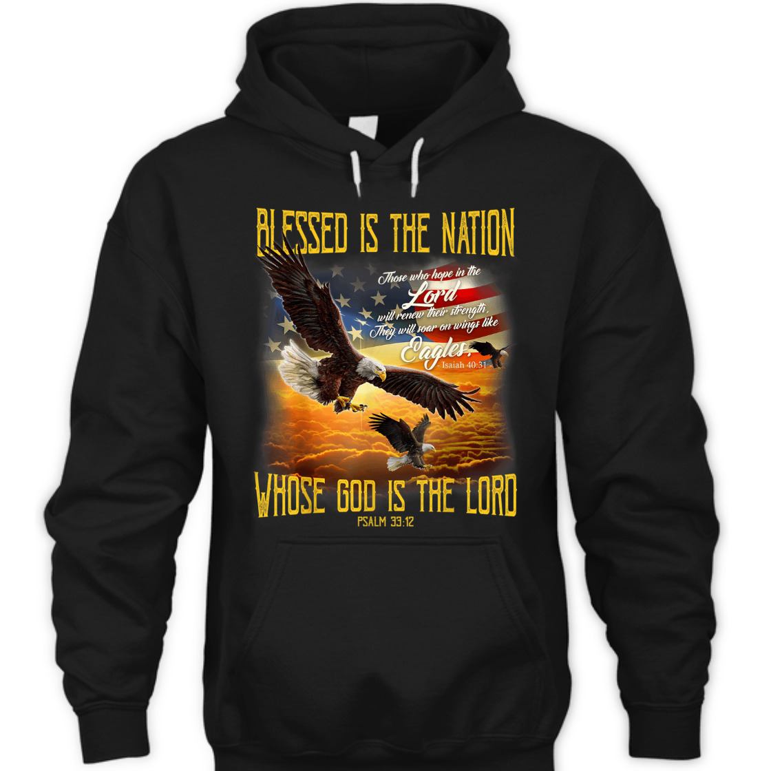 American Eagles And Flag Blessed Is The Nation Whose God Is The Lord 4th Of July T-Shirt American Eagles And Flag Blessed Is The Nation Whose God Is The Lord 4th Of July T-Shirt