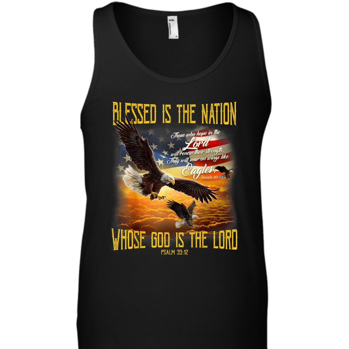American Eagles And Flag Blessed Is The Nation Whose God Is The Lord 4th Of July T-Shirt American Eagles And Flag Blessed Is The Nation Whose God Is The Lord 4th Of July T-Shirt