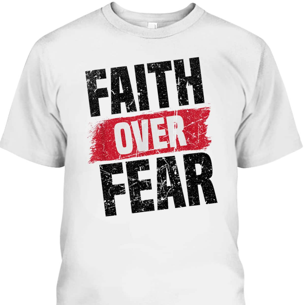 Faith Over Fear Religious Christian Vintage T-Shirt Faith Over Fear Religious Christian Vintage T-Shirt