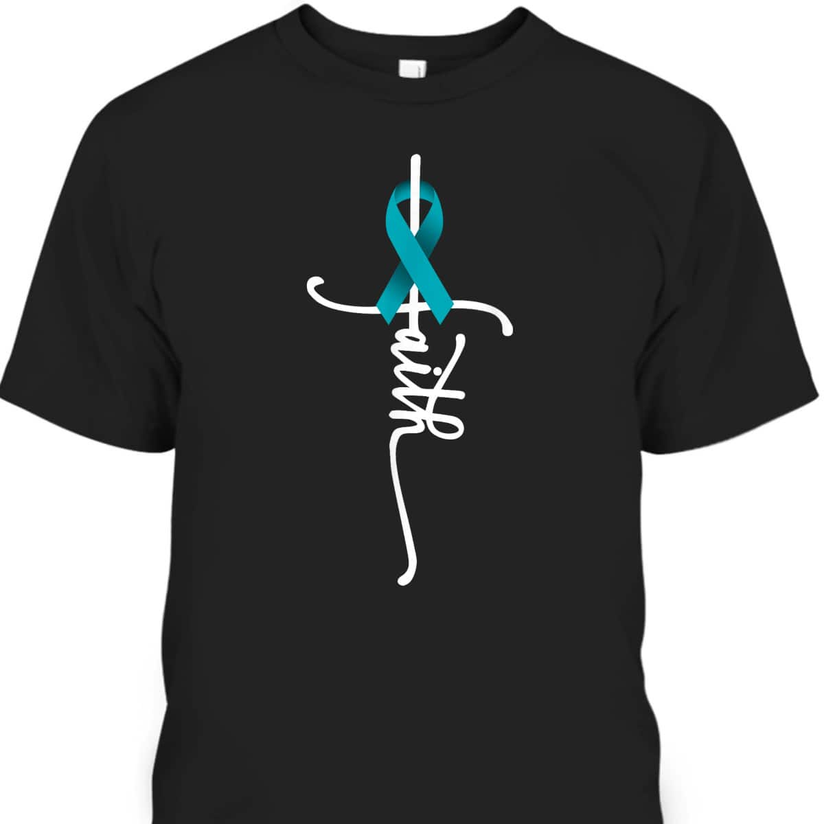 Ovarian Cancer Faith Christian T-Shirt Ovarian Cancer Awareness Support