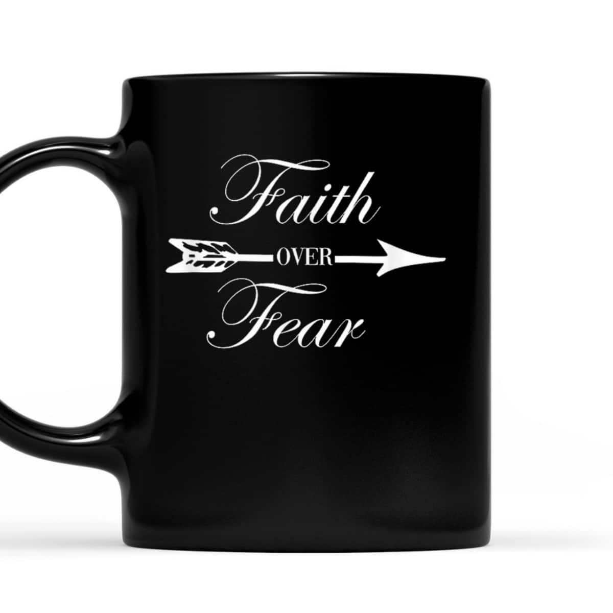 Faith Over Fear Christian Spiritual Faith Religious T-Shirt Faith Over Fear Christian Spiritual Faith Religious T-Shirt
