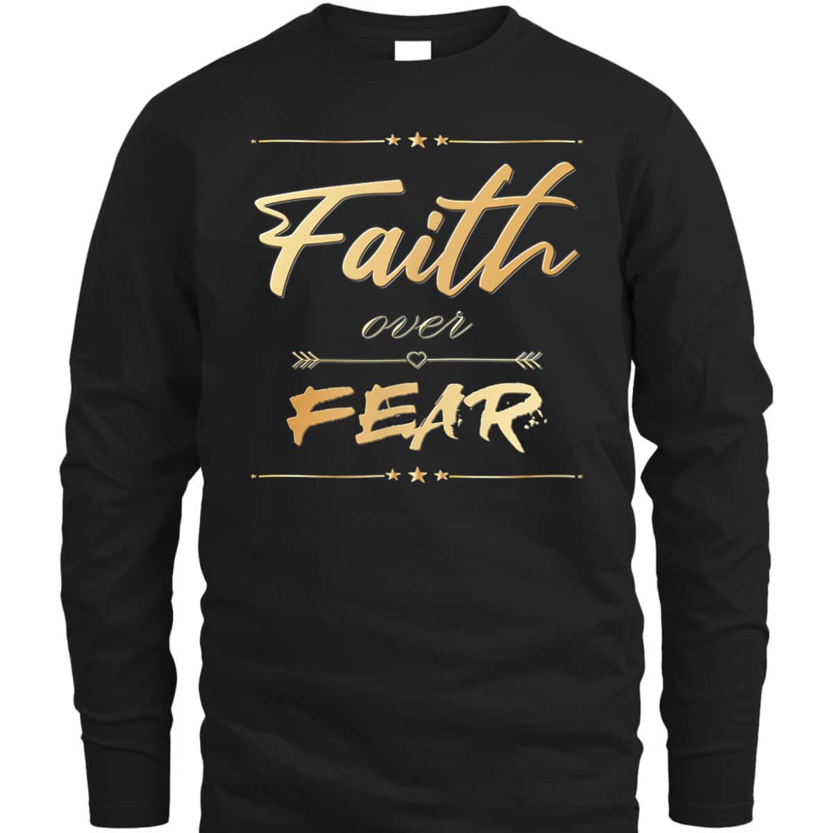 Faith Over Fear T-Shirt Bible Saying Christian Gift Faith Over Fear T-Shirt Bible Saying Christian Gift