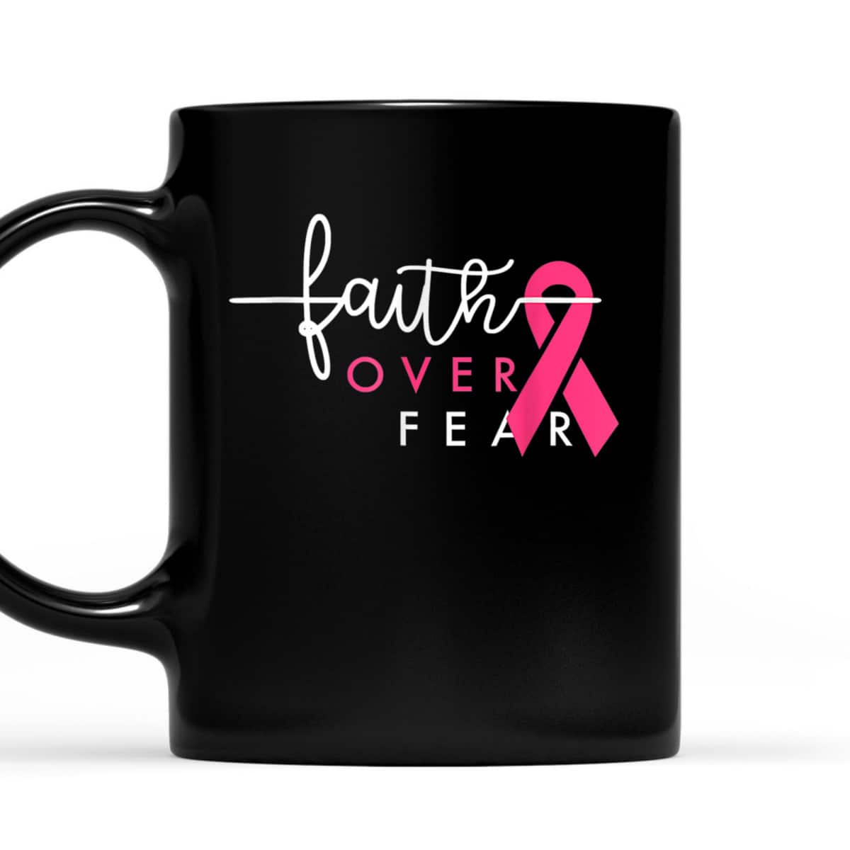 Christian Faith Over Fear Pink Ribbon Breast Cancer Warrior T-Shirt Christian Faith Over Fear Pink Ribbon Breast Cancer Warrior T-Shirt