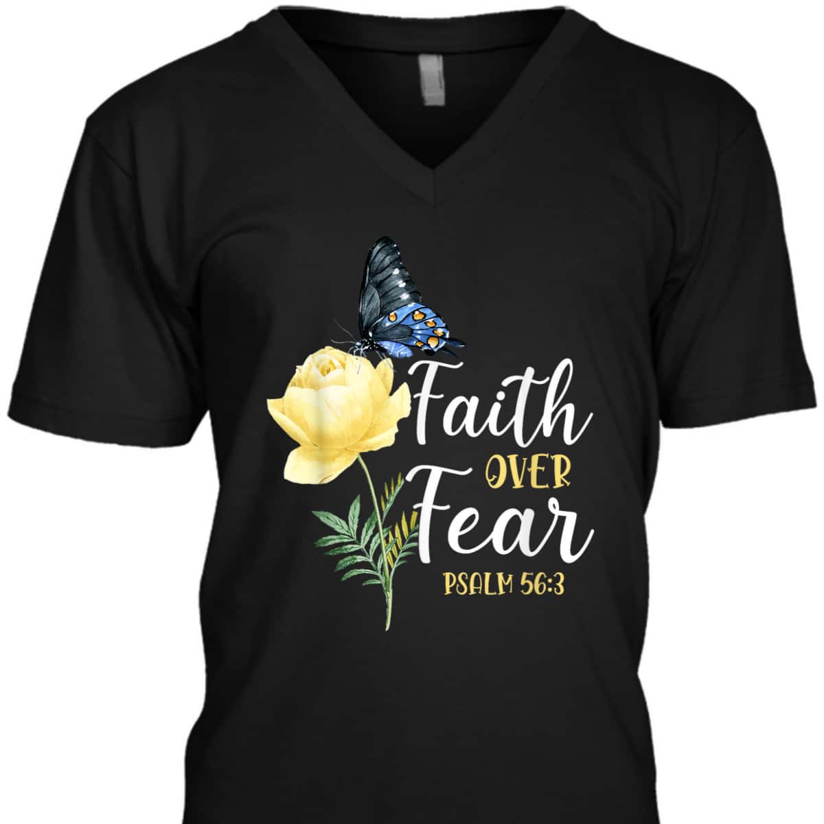 Christian Bible Verse Faith Over Fear T-Shirt Butterfly Rose Flower Psalm 563 Christian Bible Verse Faith Over Fear T-Shirt Butterfly Rose Flower Psalm 563