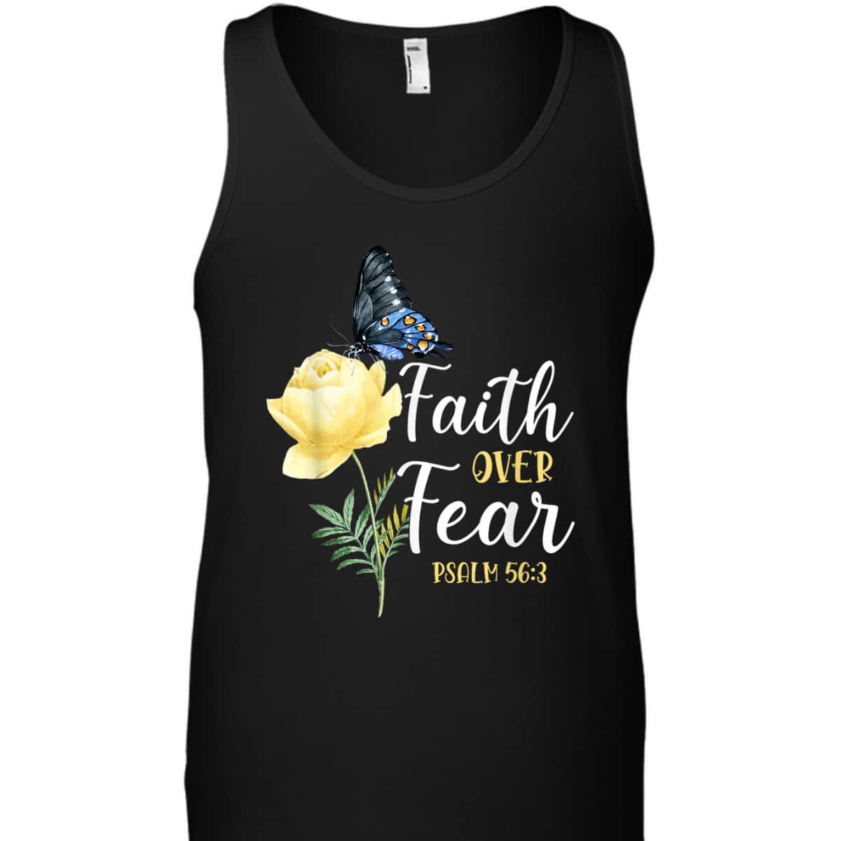 Christian Bible Verse Faith Over Fear T-Shirt Butterfly Rose Flower Psalm 563 Christian Bible Verse Faith Over Fear T-Shirt Butterfly Rose Flower Psalm 563