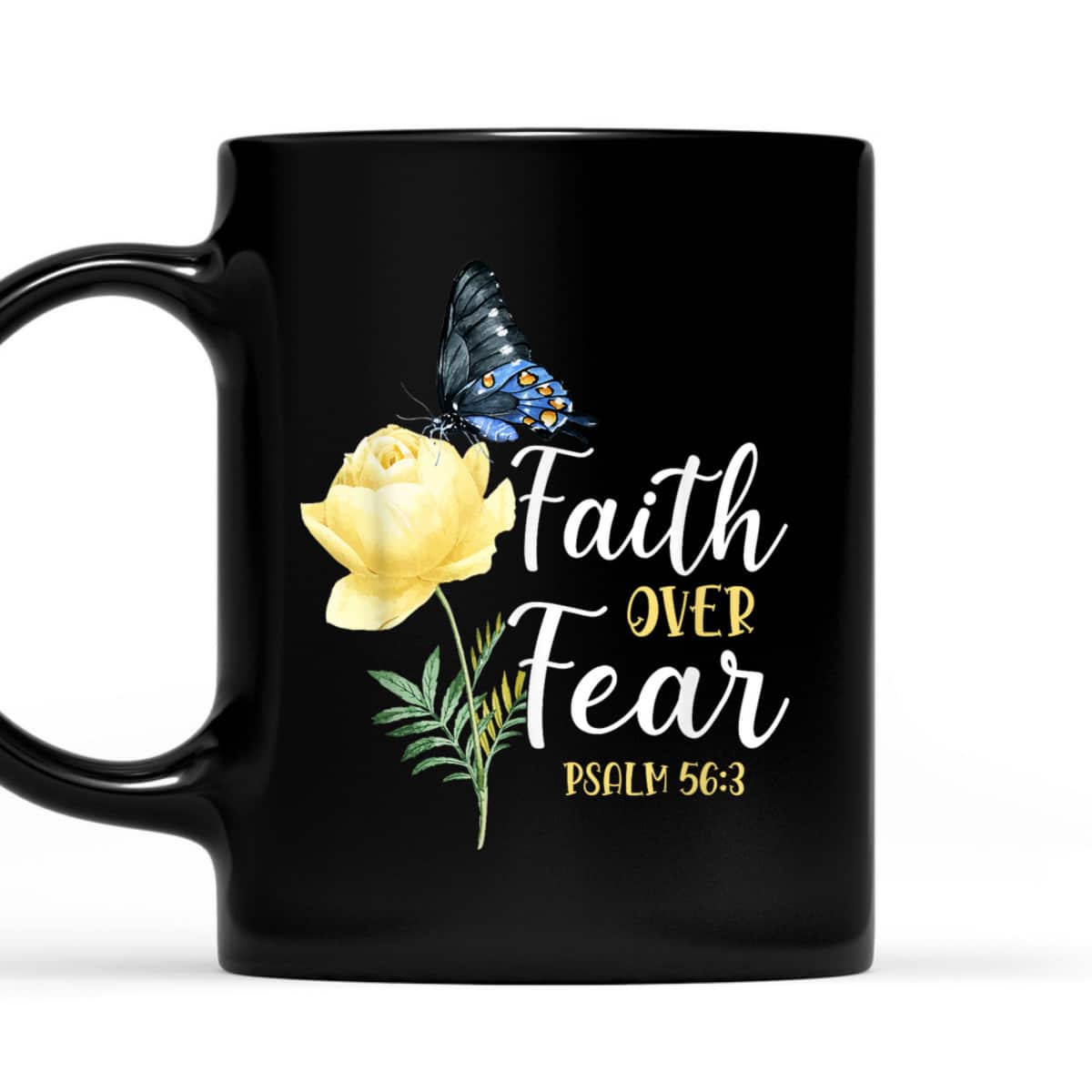 Christian Bible Verse Faith Over Fear T-Shirt Butterfly Rose Flower Psalm 563 Christian Bible Verse Faith Over Fear T-Shirt Butterfly Rose Flower Psalm 563