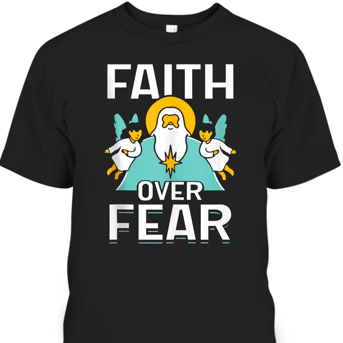 Faith Over Fear Lord Religious Bible Verse T-Shirt Faith Over Fear Lord Religious Bible Verse T-Shirt