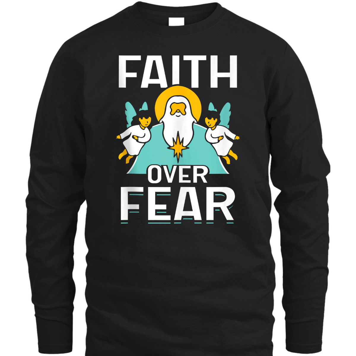 Faith Over Fear Lord Religious Bible Verse T-Shirt Faith Over Fear Lord Religious Bible Verse T-Shirt