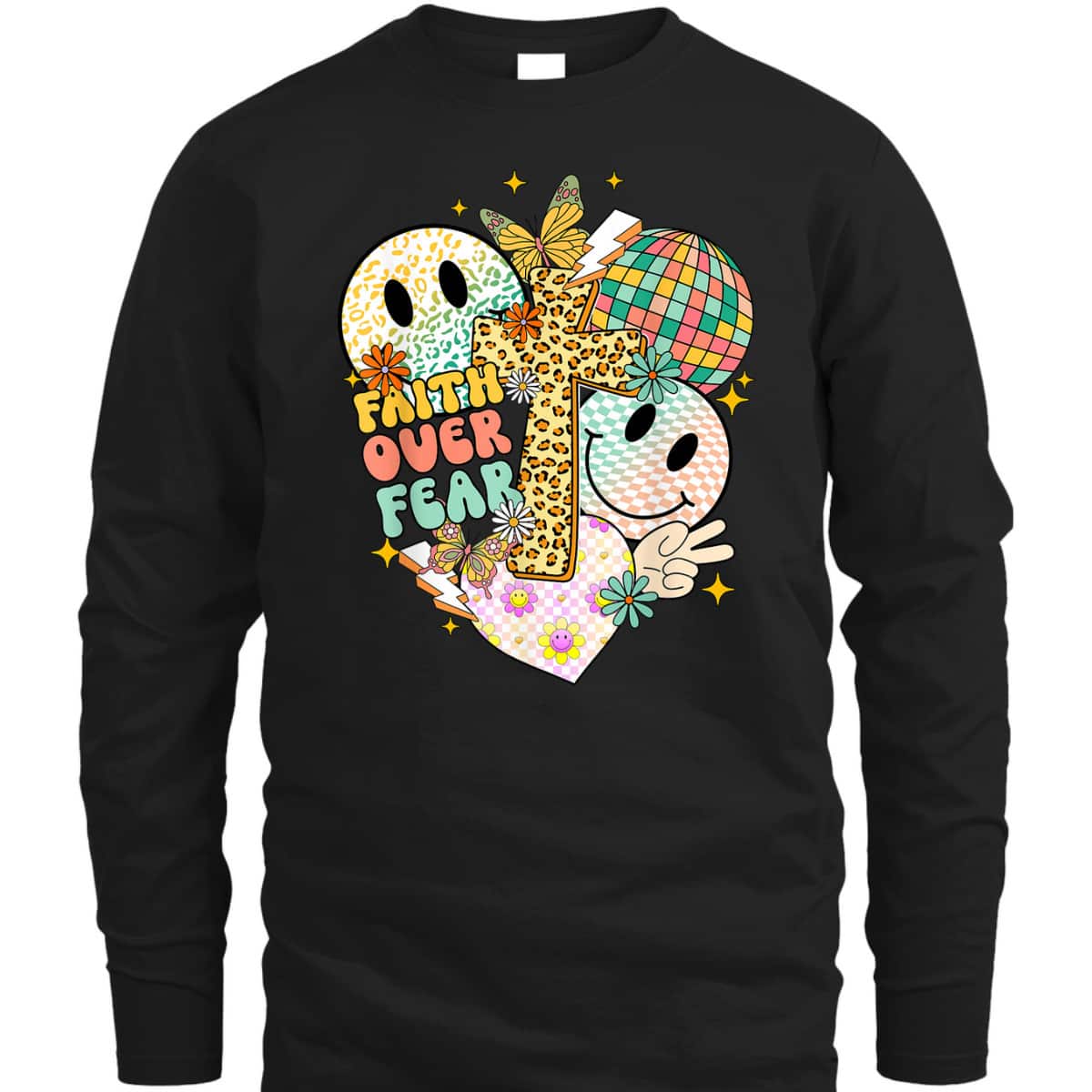 Faith Over Fear Cute Smiling Face Christian Faith T-Shirt Faith Over Fear Cute Smiling Face Christian Faith T-Shirt