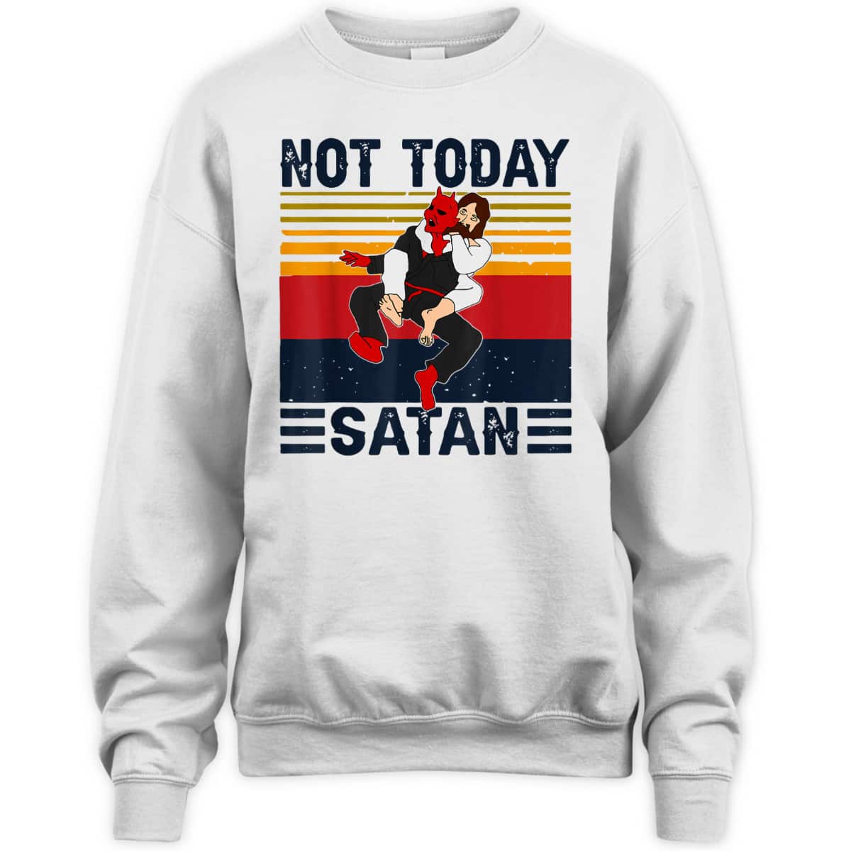 Not Today Satan Christian Funny T-Shirt Jesus Karate Kung Fu Fighting Satan Not Today Satan Christian Funny T-Shirt Jesus Karate Kung Fu Fighting Satan