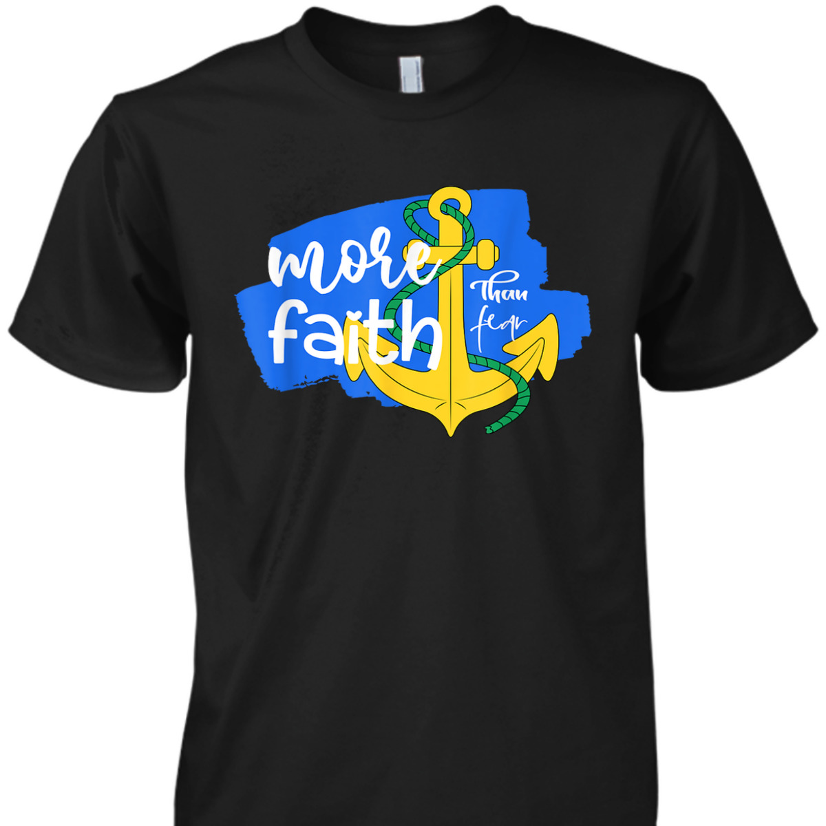 More Faith Than Fear Christian Faith Over Fear T-Shirt More Faith Than Fear Christian Faith Over Fear T-Shirt