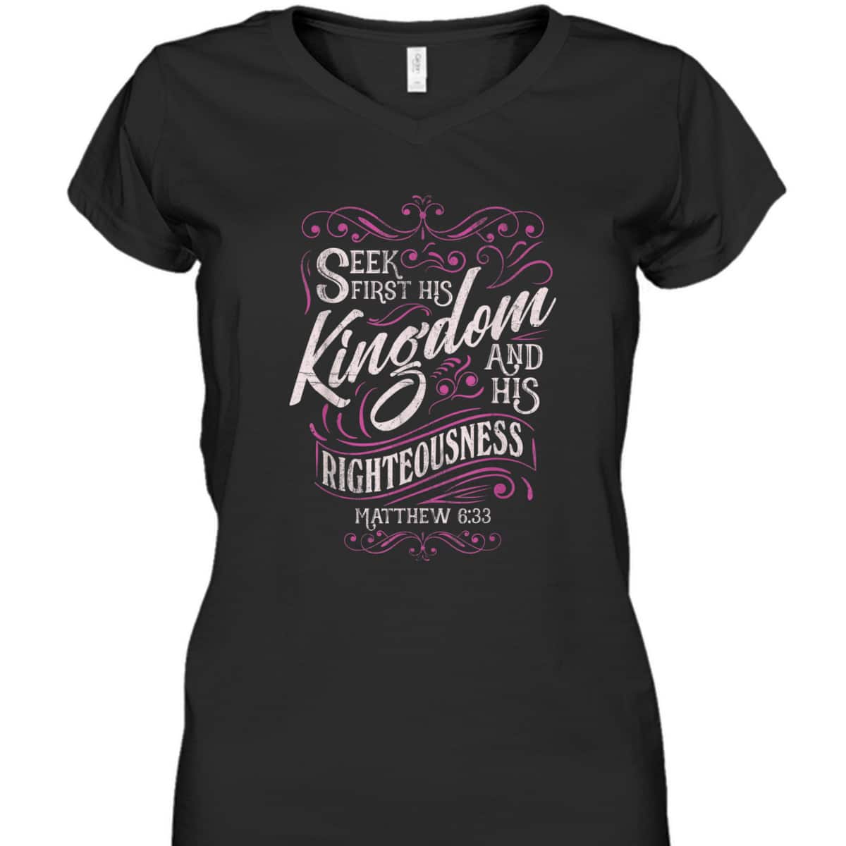Seek First His Kingdom And His Righteousness Matthew 6:33 Salvation Bible Verse T-Shirt Seek First His Kingdom And His Righteousness Matthew 6:33 Salvation Bible Verse T-Shirt