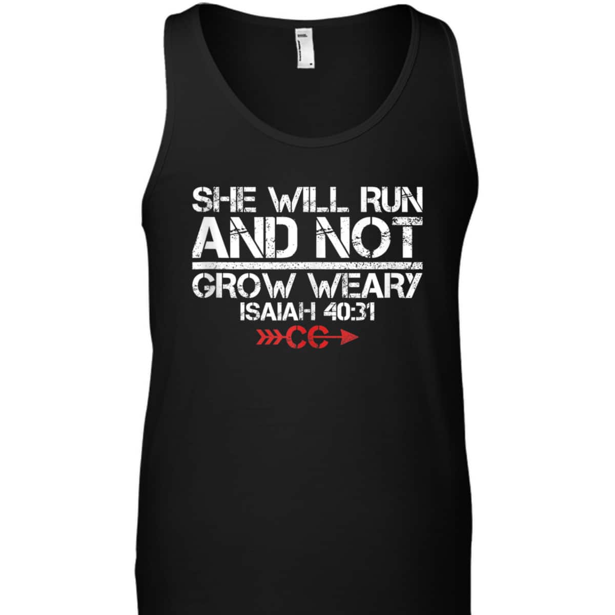 She Will Run And Not Grow Weary Isaiah 40:31 Bible Verse Christian Motivation T-Shirt