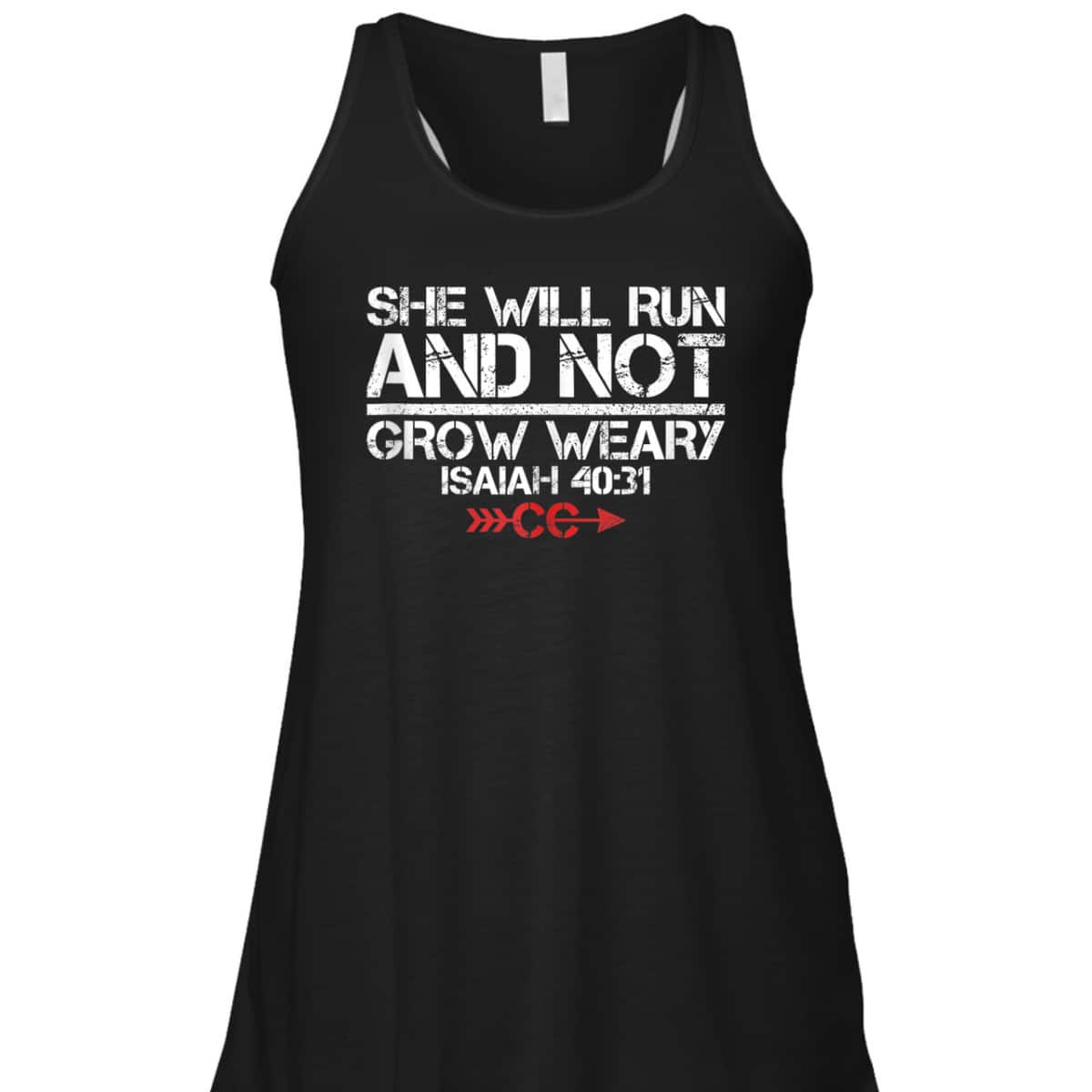She Will Run And Not Grow Weary Isaiah 40:31 Bible Verse Christian Motivation T-Shirt