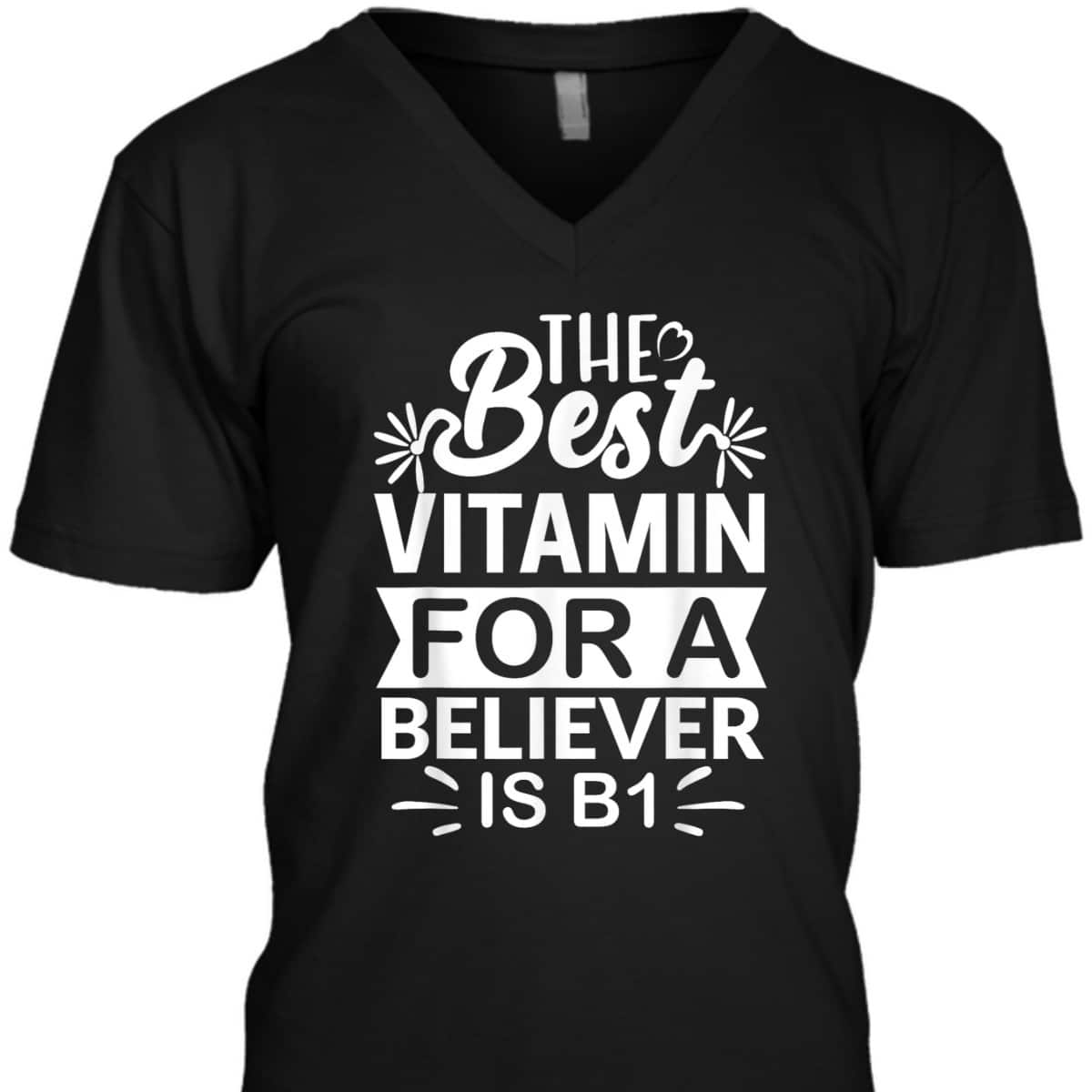 The Best Vitamin For Believer Funny Christian Bible Reader T-Shirt The Best Vitamin For Believer Funny Christian Bible Reader T-Shirt