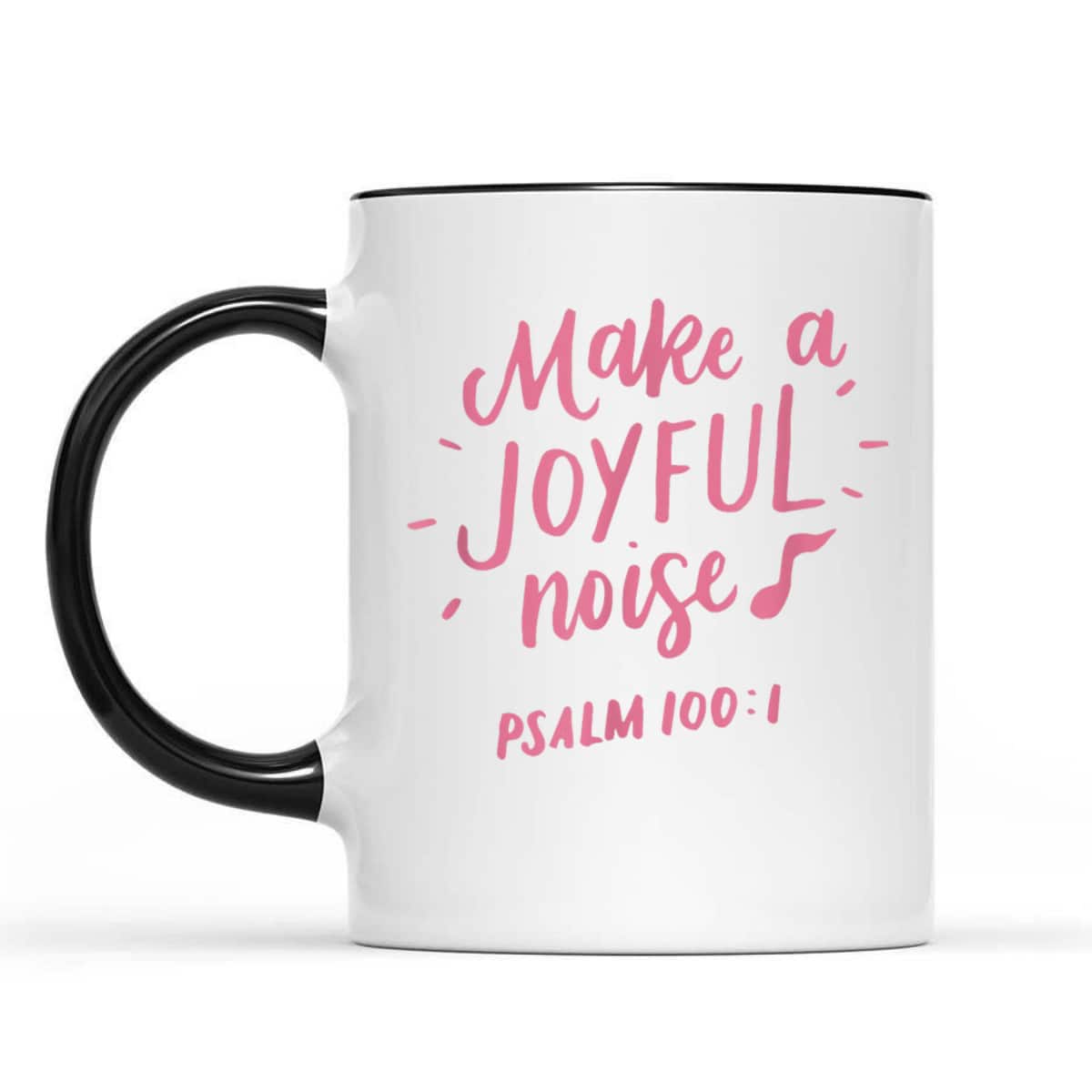 Make A Joyful Noise Bible Verse Psalm 100 Christian T-Shirt Make A Joyful Noise Bible Verse Psalm 100 Christian T-Shirt