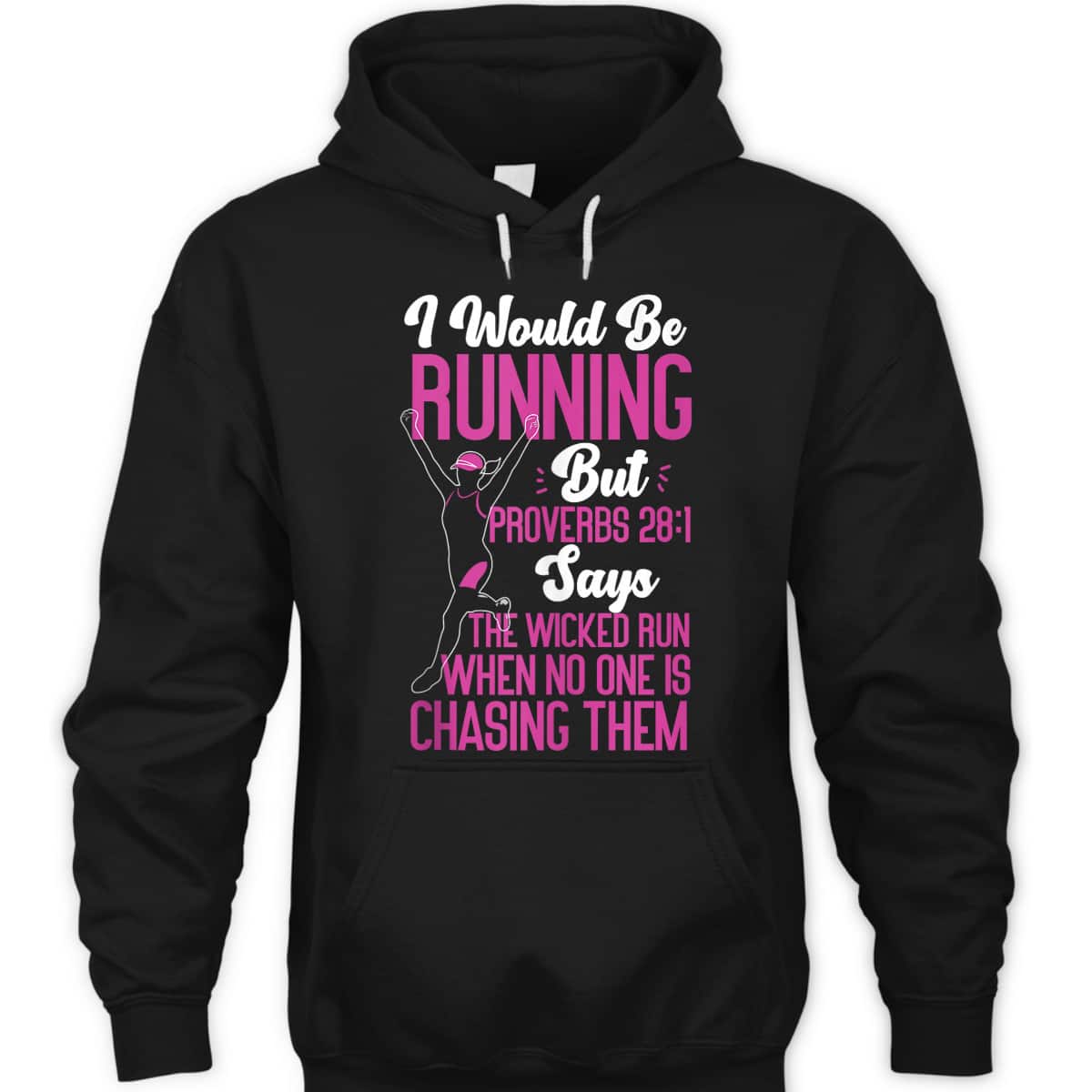 Running Runner Half Marathon Christian Bible Verse Proverbs 28:1 The Wicked Run When No One Is Chasing Them T-Shirt Running Runner Half Marathon Christian Bible Verse Proverbs 28:1 The Wicked Run When No One Is Chasing Them T-Shirt