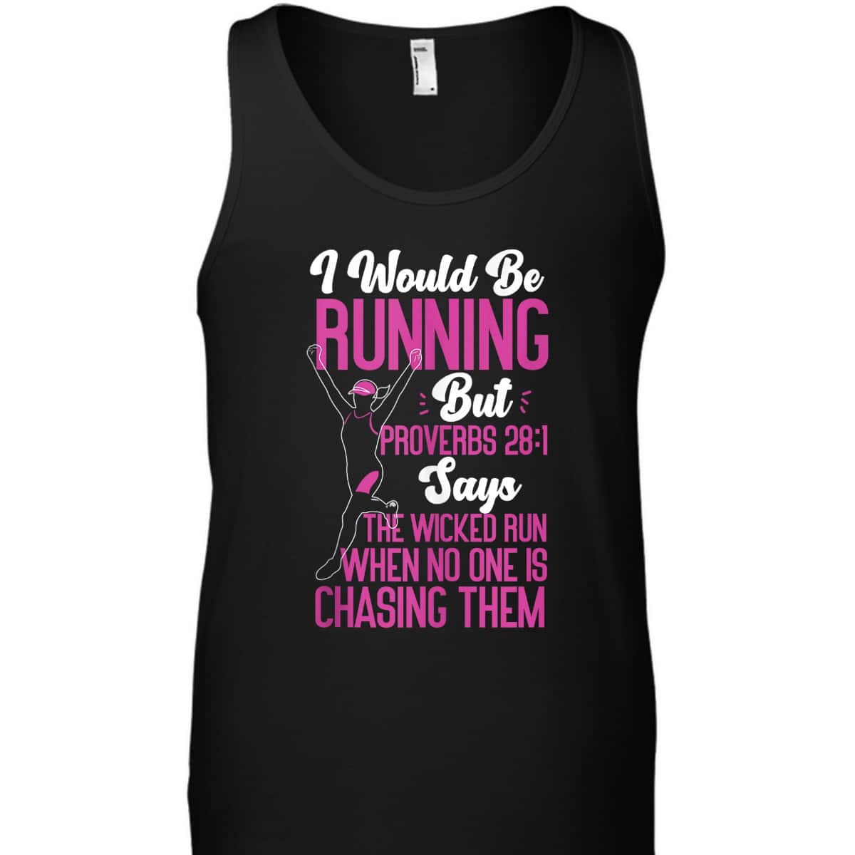 Running Runner Half Marathon Christian Bible Verse Proverbs 28:1 The Wicked Run When No One Is Chasing Them T-Shirt Running Runner Half Marathon Christian Bible Verse Proverbs 28:1 The Wicked Run When No One Is Chasing Them T-Shirt