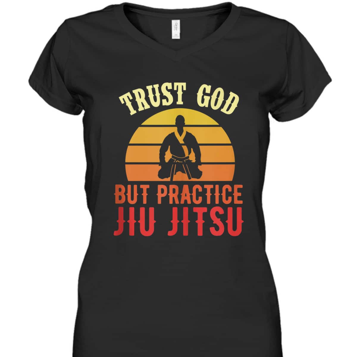 Trust God But Practice Jiu Jitsu Funny Christian T-Shirt Trust God But Practice Jiu Jitsu Funny Christian T-Shirt