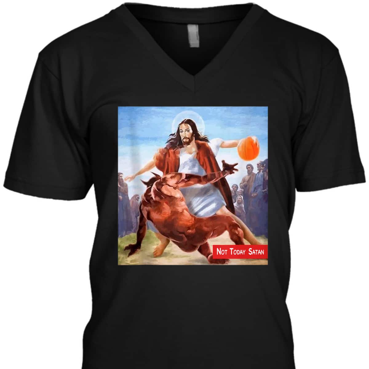 Not Today Satan Jesus Crossover Basketball Funny Christian T-Shirt Not Today Satan Jesus Crossover Basketball Funny Christian T-Shirt