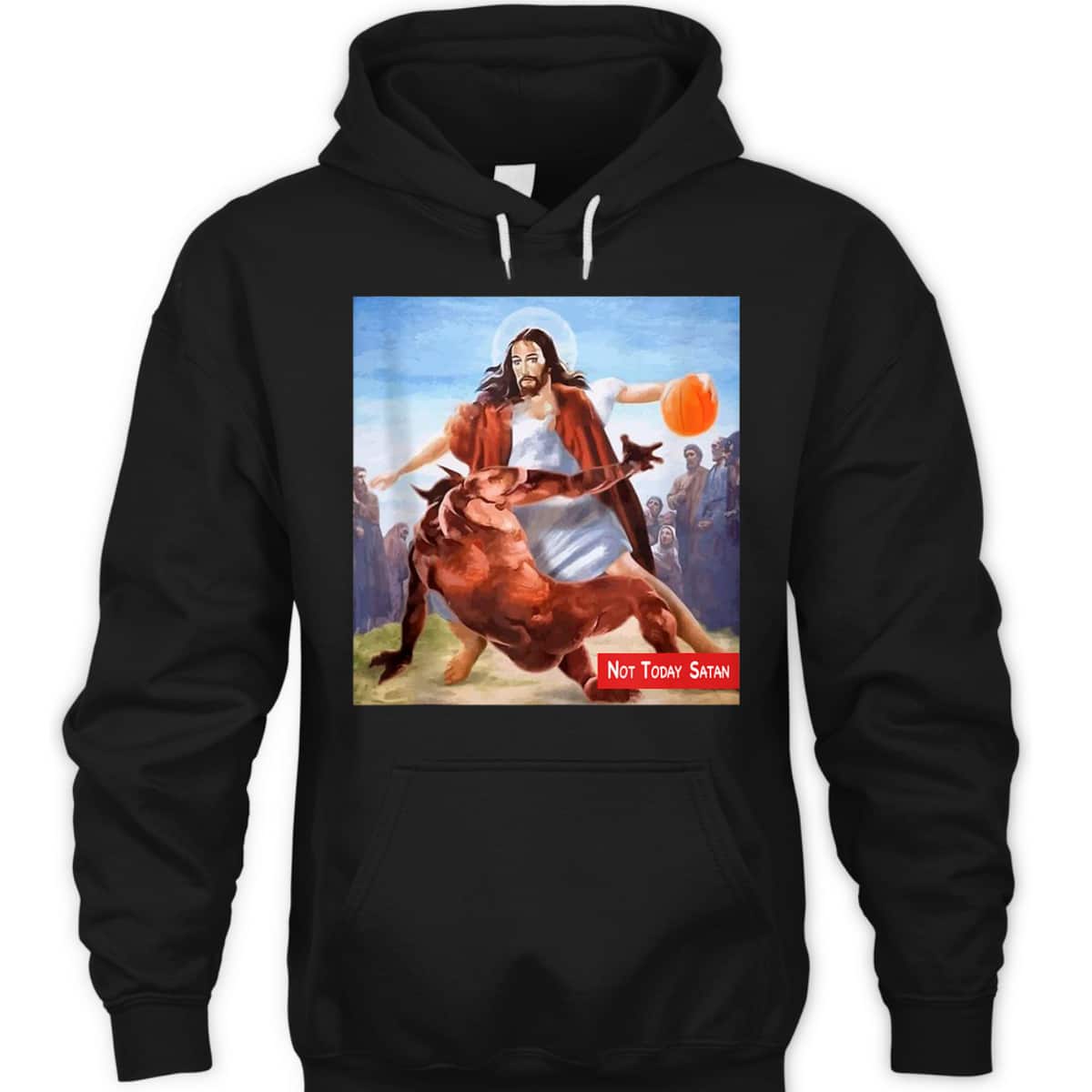 Not Today Satan Jesus Crossover Basketball Funny Christian T-Shirt Not Today Satan Jesus Crossover Basketball Funny Christian T-Shirt