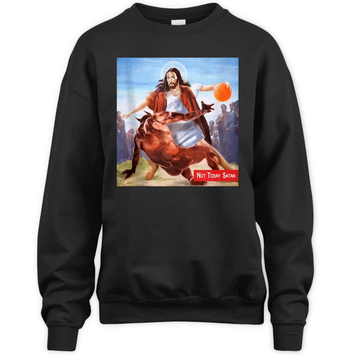 Not Today Satan Jesus Crossover Basketball Funny Christian T-Shirt Not Today Satan Jesus Crossover Basketball Funny Christian T-Shirt