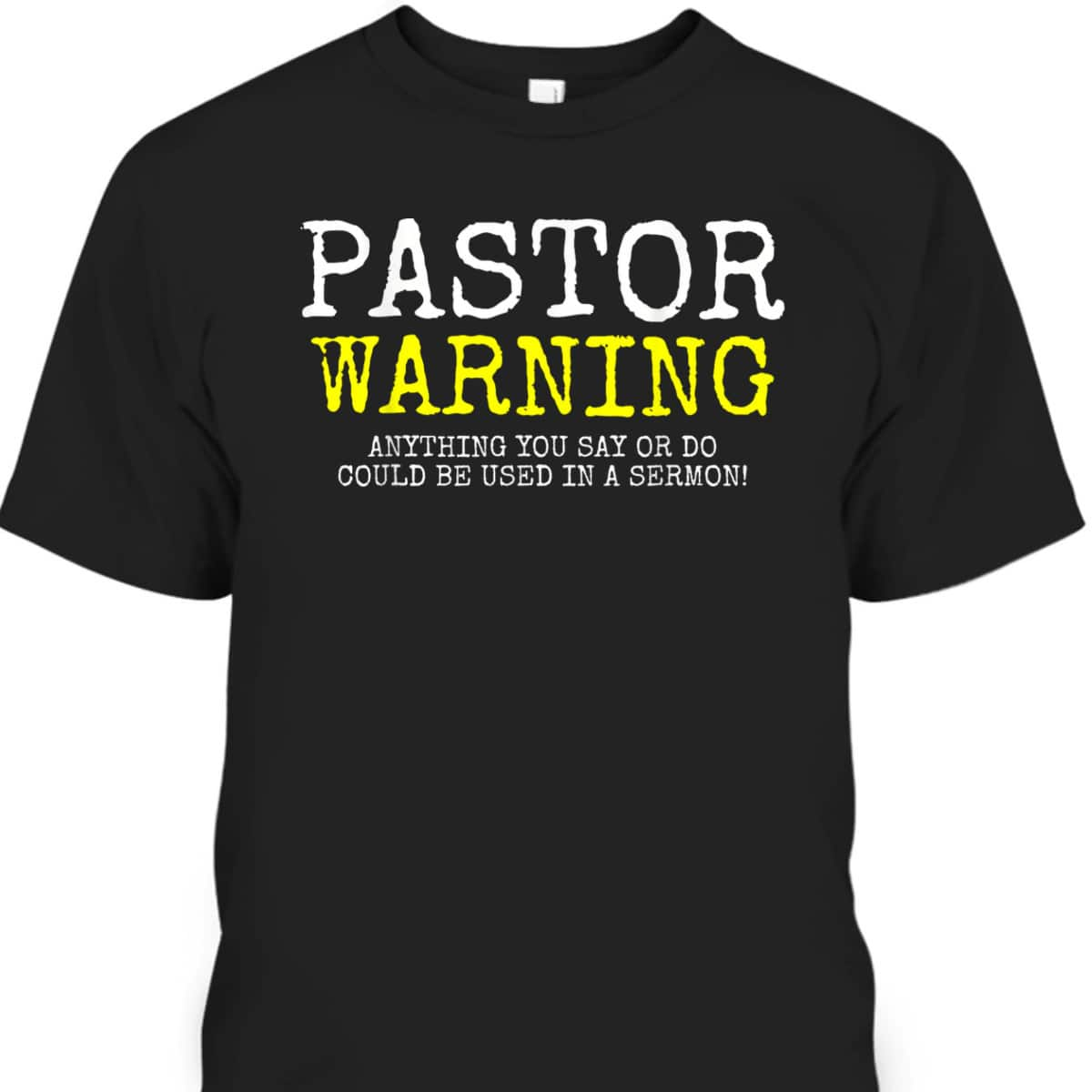 Pastor Warning Church Religious Faith Jesus Funny Christian T-Shirt