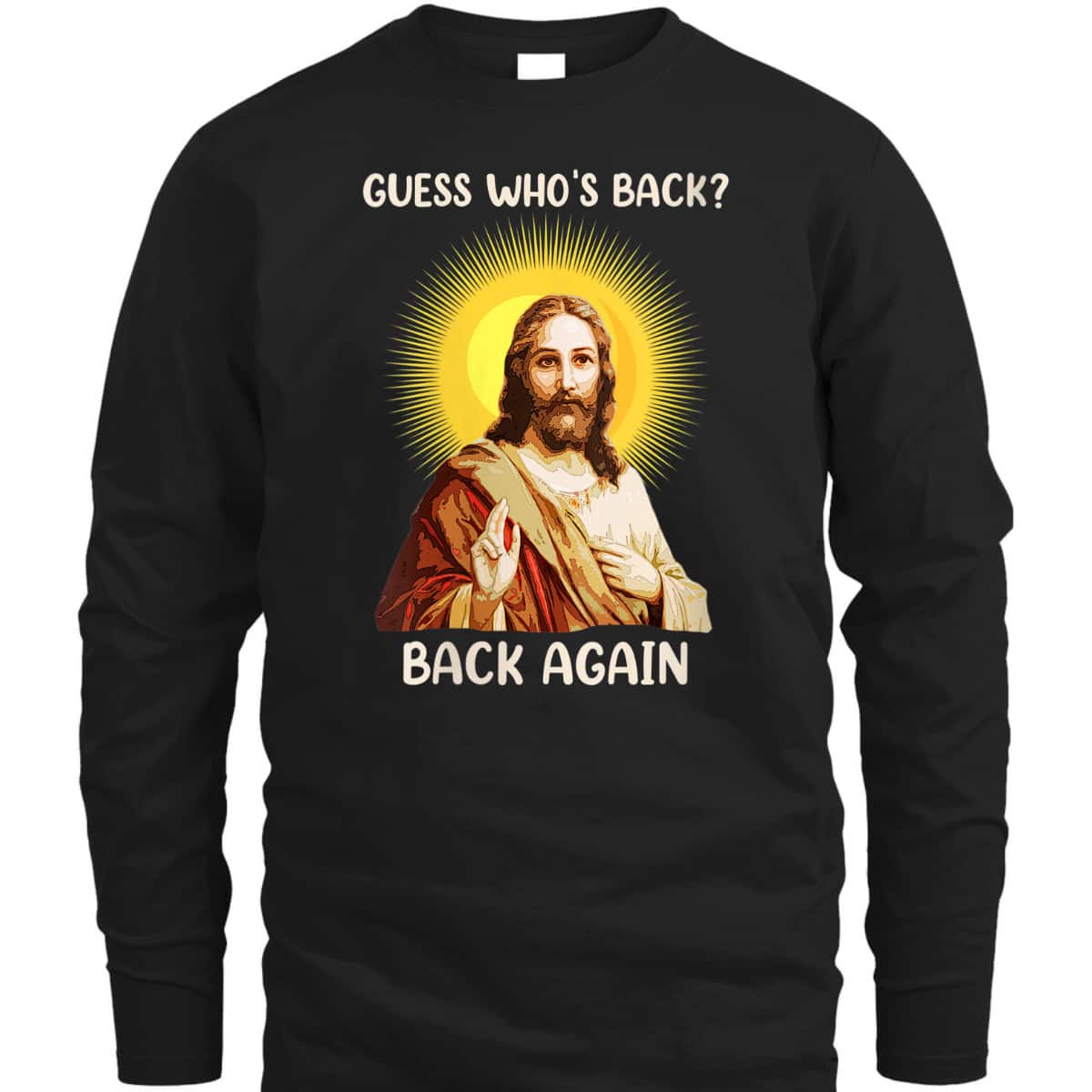 Funny Christian Guess Who's Back Happy Easter Day T-Shirt Funny Christian Guess Who's Back Happy Easter Day T-Shirt