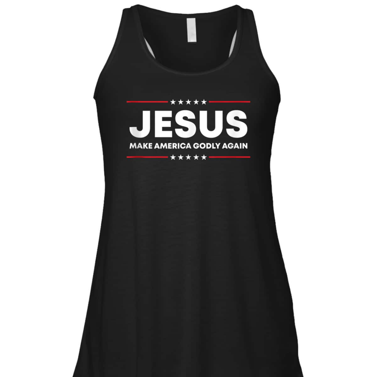 Jesus Make America Godly Again Patriotic Christian Faith USA 4 Of July T-Shirt Jesus Make America Godly Again Patriotic Christian Faith USA 4 Of July T-Shirt