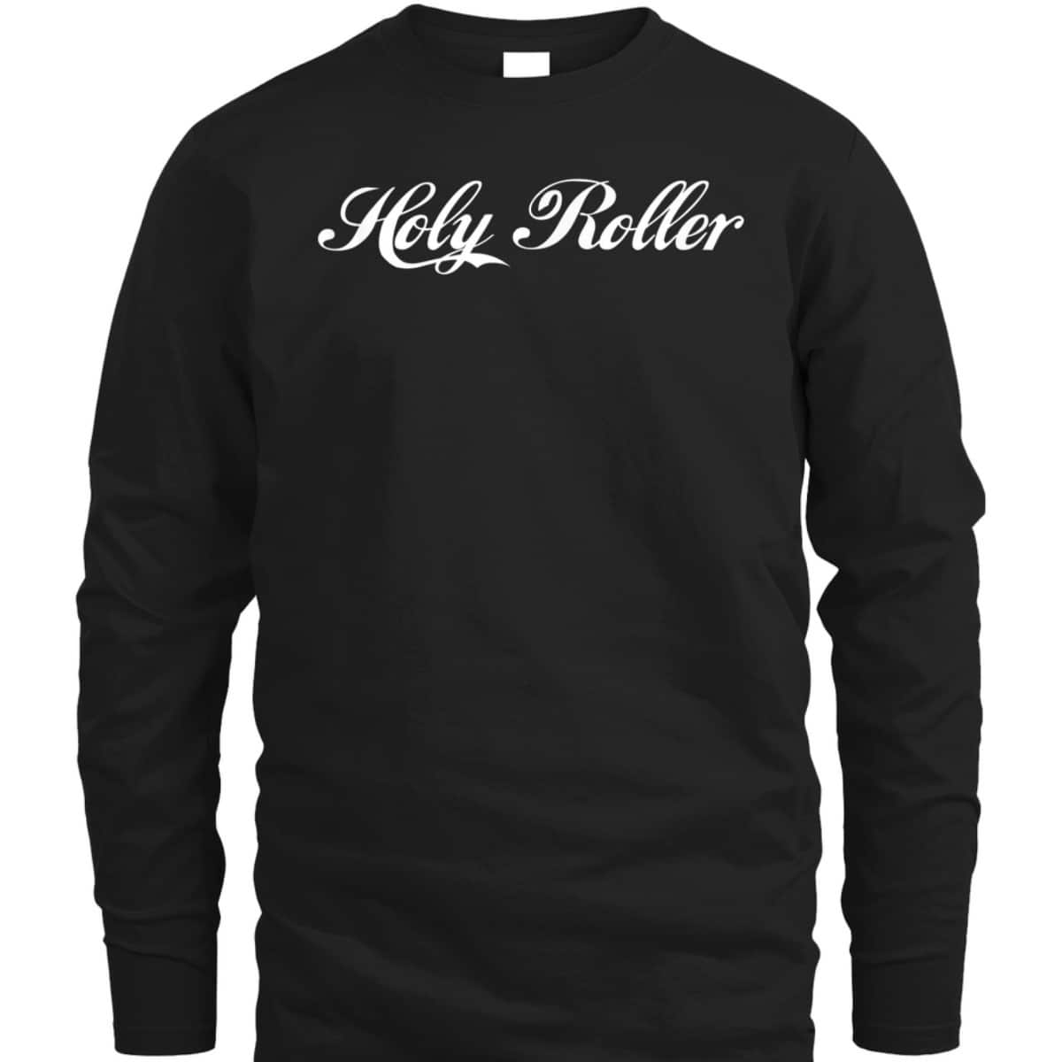 Apostolic Pentecostal Funny Christian Skater Holy Roller T-Shirt Apostolic Pentecostal Funny Christian Skater Holy Roller T-Shirt