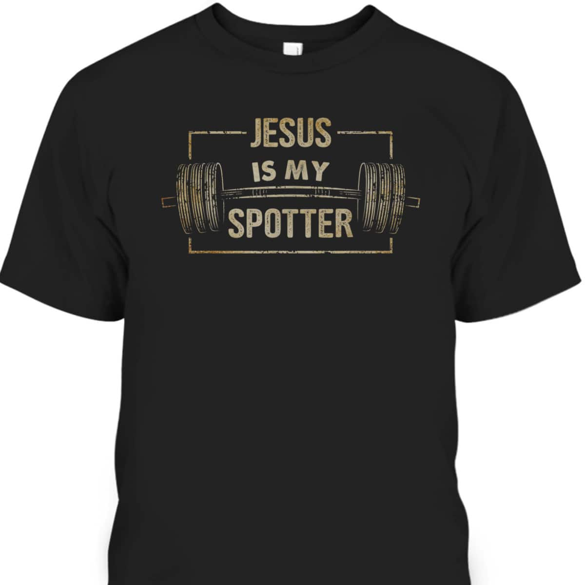 Funny Christian Gymer Jesus Is My Spotter T-Shirt