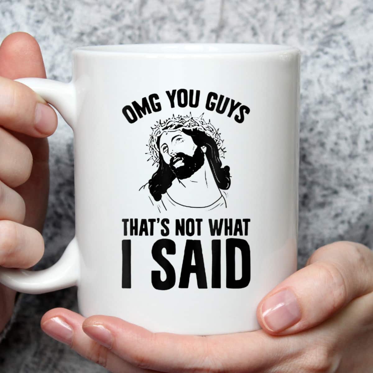 OMGs You Guys That's Not What I Said Funny Jesus Christian T-Shirt OMGs You Guys That's Not What I Said Funny Jesus Christian T-Shirt